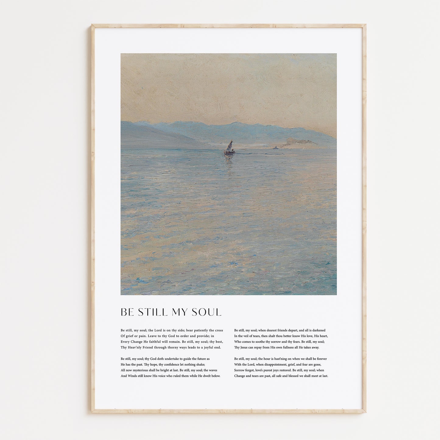 Framed Christian wall art print featuring a serene seascape in a vintage style. The artwork is paired with the comforting lyrics of the hymn "Be Still My Soul," offering words of peace and faith. This piece combines calming scenery with spiritual reflection, making it an ideal addition to any home or prayer space.
