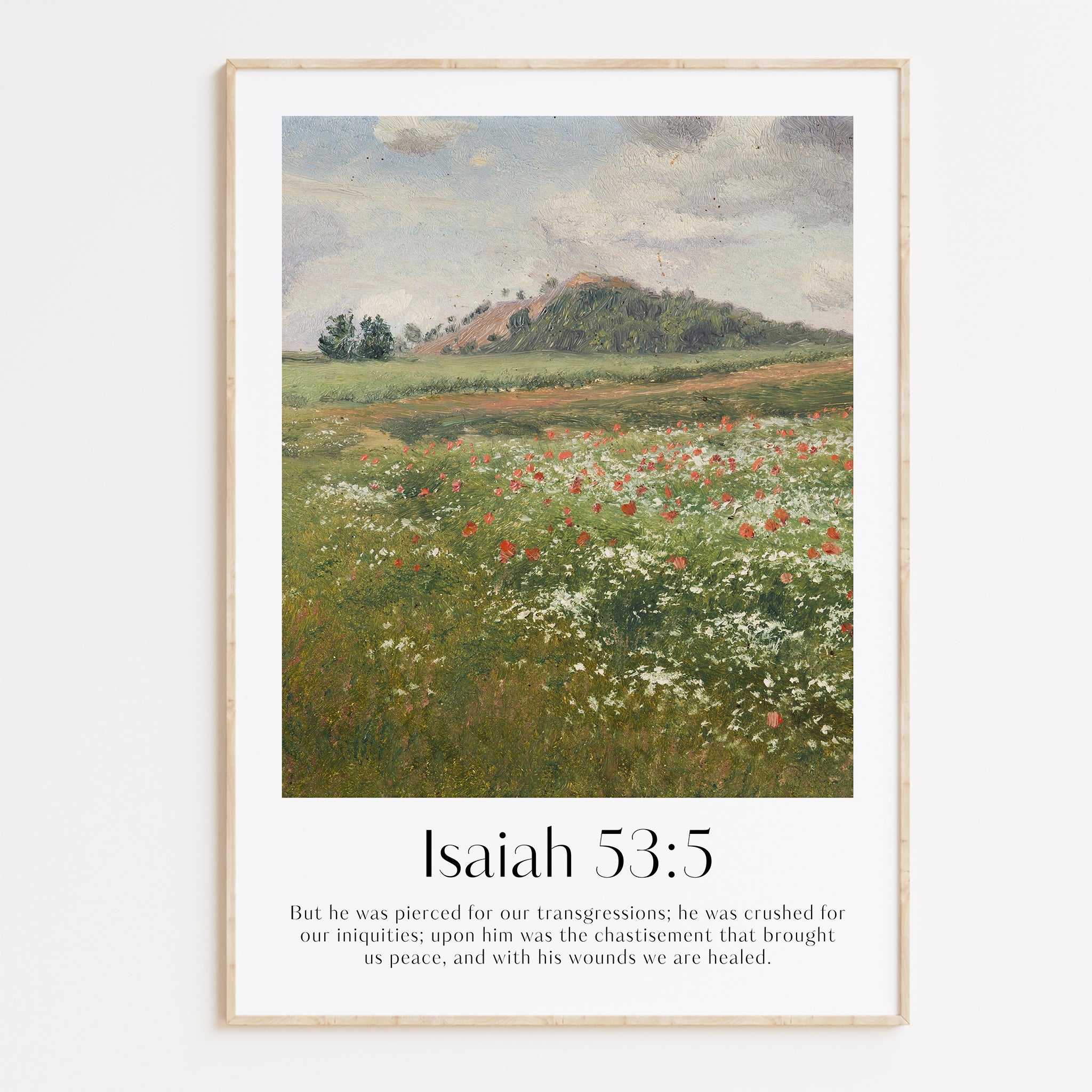 A framed Christian Print with a vintage landscape and the bible verse Isaiah 53:5
