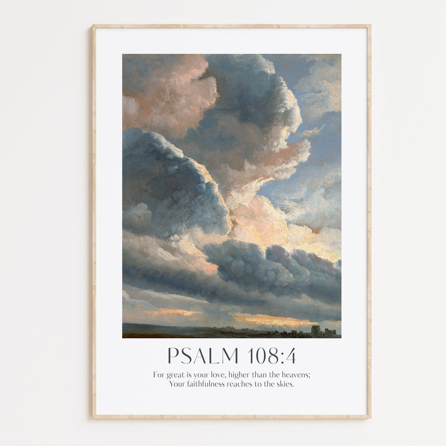 Psalm 108:4 'For great is your love, higher than the heavens; Your faithfulness reaches to the skies' Framed Print. High-quality Christian Thanksgiving Seasonal Home Decor. Christian Wall Art Gift.