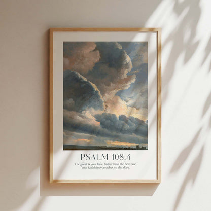 Psalm 108:4 'For great is your love, higher than the heavens; Your faithfulness reaches to the skies' Framed Print. High-quality Christian Thanksgiving Seasonal Home Decor. Christian Wall Art Gift.