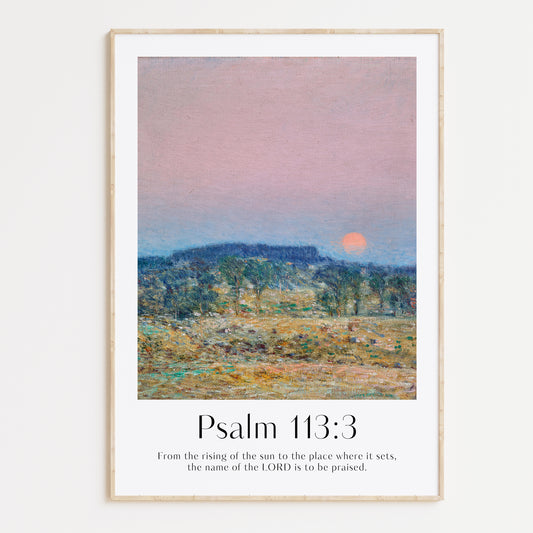 Framed Christian wall art print featuring a serene sunrise landscape inspired by Childe Hassam. Displays the Bible verse Psalm 113:3: "From the rising of the sun to the place where it sets, the name of the LORD is to be praised." This artwork combines impressionist-style scenery with uplifting scripture, making it a peaceful addition to any Christian home. Elegantly framed in light wood, perfect for enhancing living room or bedroom decor.