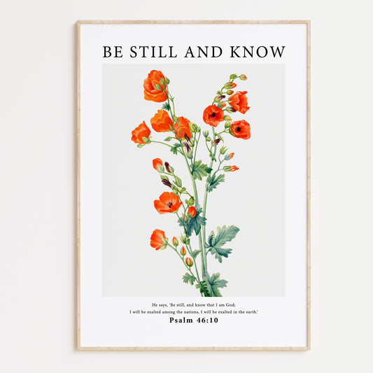Vintage-style framed wall art showcasing an illustration of red poppies, paired with the Bible verse from Psalm 46:10: "Be still and know that I am God; I will be exalted among the nations, I will be exalted in the earth." The artwork blends a delicate botanical design with calming scripture, creating a serene and timeless piece perfect for any space.