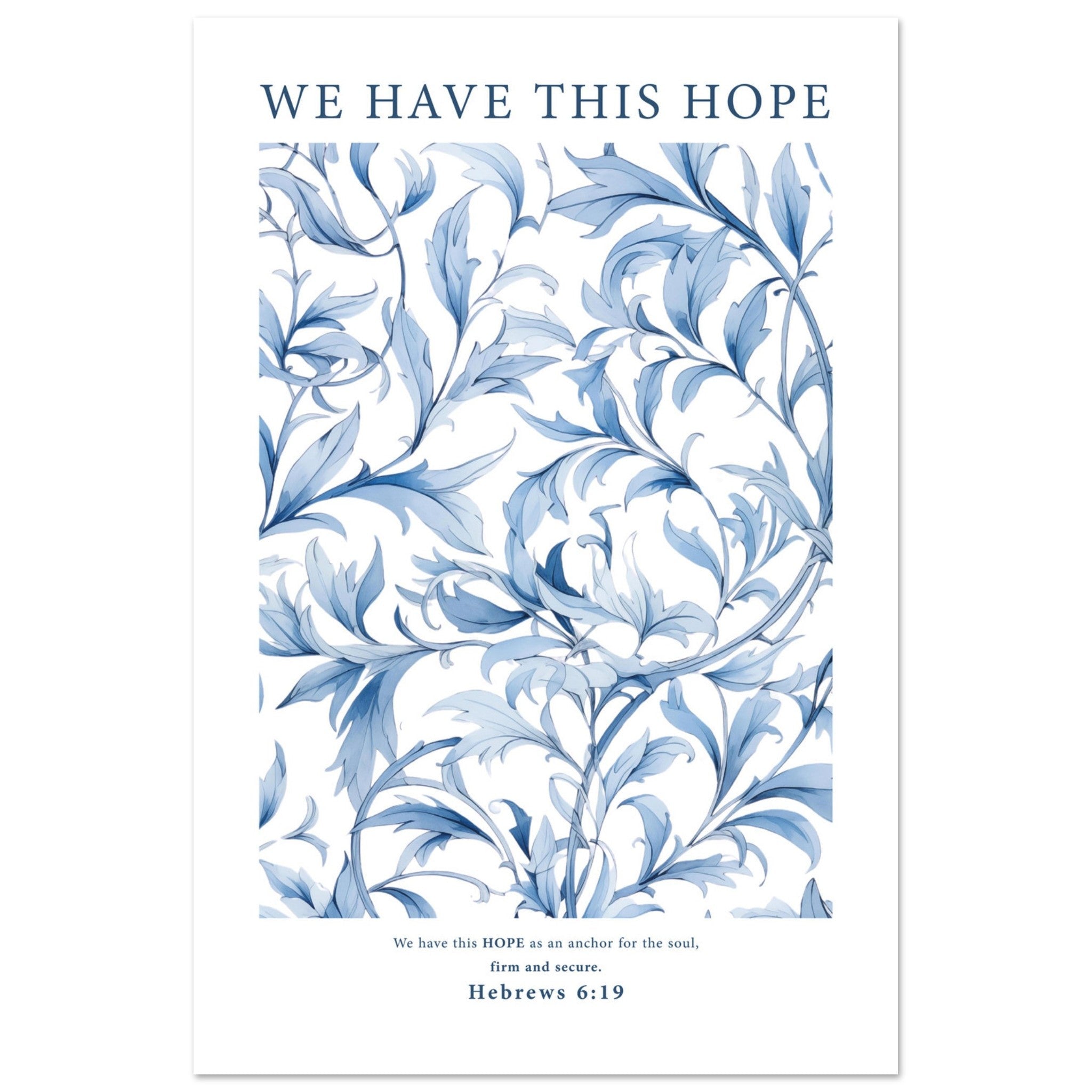 We Have This Hope Print - The Christian Art Company