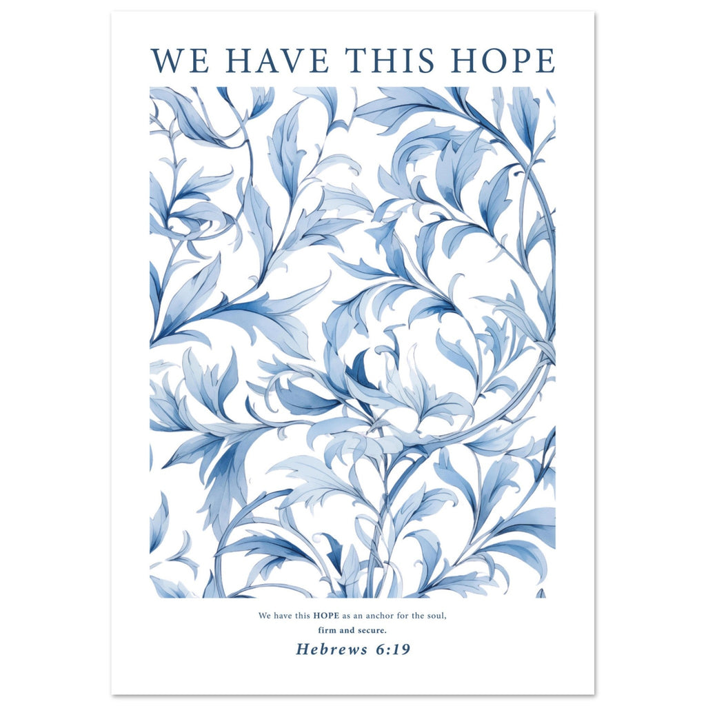 We Have This Hope Print - The Christian Art Company