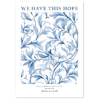 We Have This Hope Print - The Christian Art Company