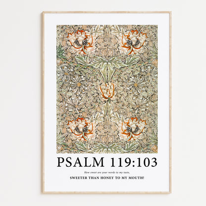 Framed Christian wall art print featuring a detailed floral pattern inspired by William Morris. Displays the Bible verse Psalm 119:103: "How sweet are your words to my taste, sweeter than honey to my mouth!" This artwork combines classic, nature-inspired design with an uplifting scripture, making it a beautiful addition to any Christian home. Elegantly framed in light wood, perfect for enhancing living room or prayer space decor.